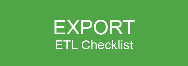 EXPORT ETL Checklist