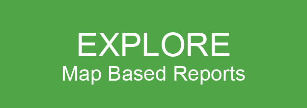 EXPLORE Map Based Reports