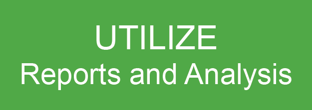 Utilize Reports and Analysis